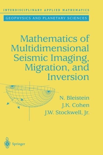 Mathematics of Multidimensional Seismic Imaging, Migration, and Inversion