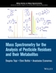 Mass Spectrometry for the Analysis of Pesticide Residues and Their Metabolites