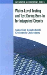 Wafer-Level Testing and Test During Burn-in for Integrated Circuits