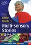 Little Book of Multi-sensory stories