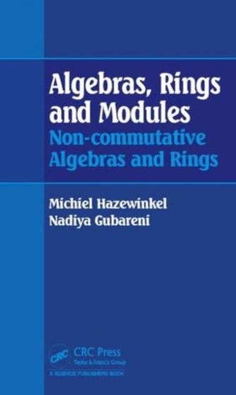 Algebras, Rings and Modules