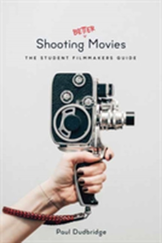 Shooting Better Movies