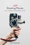 Shooting Better Movies
