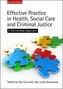 Effective Practice in Health, Social Care and Criminal Justice