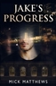 Jake's Progress