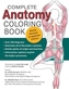 Complete Anatomy Coloring Book, 2nd Edn