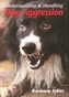Understanding and Handling Dog Aggression
