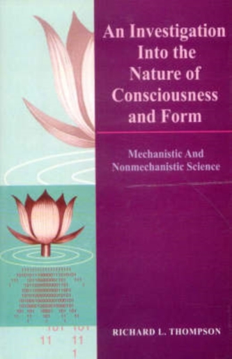 An Investigation into the Nature of Consciousness and Form