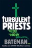 Turbulent Priests