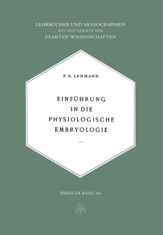 Einfuhrung in Die Physiologische Embryologie