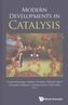 Modern Developments In Catalysis