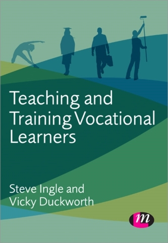 Teaching and Training Vocational Learners
