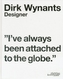 Dirk Wynants. Designer.