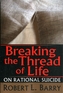 Breaking the Thread of Life