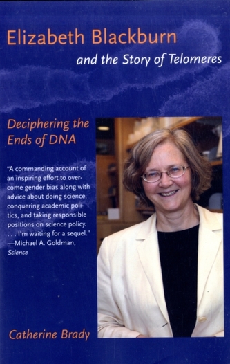 Elizabeth Blackburn and the Story of Telomeres