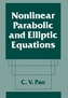 Nonlinear Parabolic and Elliptic Equations