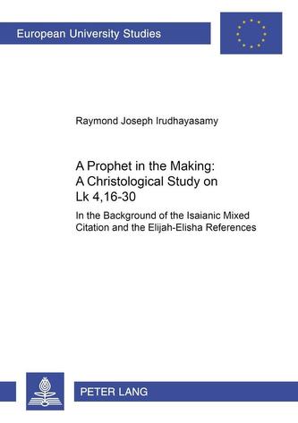 A Prophet in the Making: A Christological Study on LK 4,16-30
