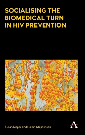 Socialising the Biomedical Turn in HIV Prevention