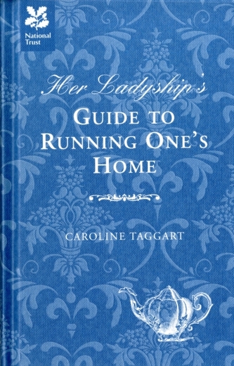 Her Ladyship's Guide to Running One's Home