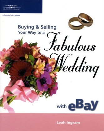 Buying and Selling Your Way to a Fabulous Wedding on Ebay