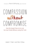 Compassion without Compromise