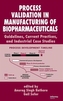 Process Validation in Manufacturing of Biopharmaceuticals
