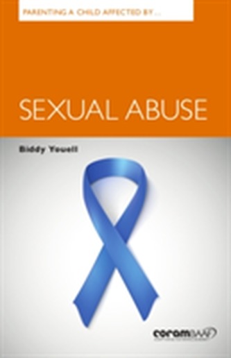 Parenting a Child Affected by Sexual Abuse