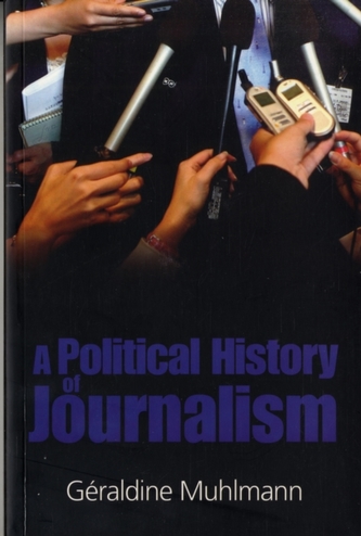 A Political History of Journalism