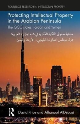 Protecting Intellectual Property in the Arabian Peninsula