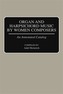 Organ and Harpsichord Music by Women Composers