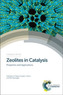 Zeolites in Catalysis