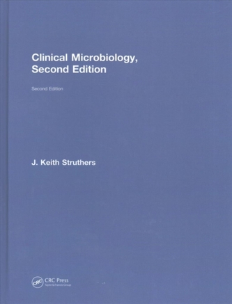 Clinical Microbiology, Second Edition