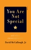 You Are Not Special