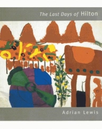 Last Days of Hilton