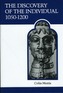 The Discovery of the Individual 1050-1200