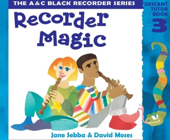 Recorder Magic: Descant Tutor Book 3