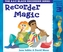 Recorder Magic: Descant Tutor Book 3
