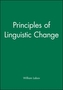 Principles of Linguistic Change