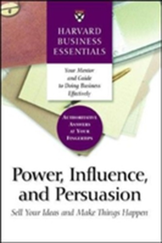 Power, Influence, and Persuasion