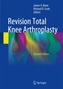 Revision Total Knee Arthroplasty