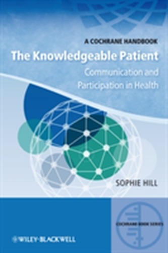 The Knowledgeable Patient - Communication and     Participation in Health