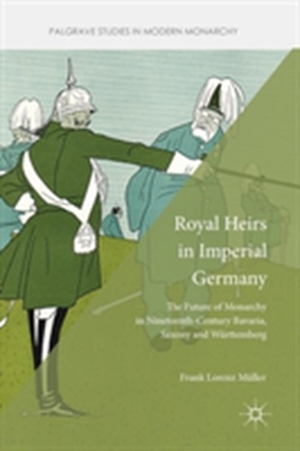 Royal Heirs in Imperial Germany