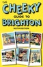 The Cheeky Guide To Brighton