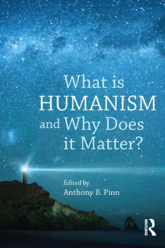 What is Humanism and Why Does it Matter?