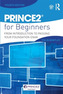 PRINCE2 For Beginners