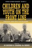 Children and Youth on the Fron