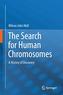 The Search for Human Chromosomes