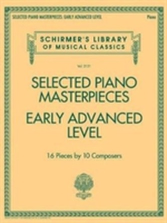 Selected Piano Masterpieces - Early Advanced Level (Piano Book)