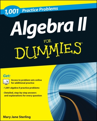 1,001 Algebra II Practice Problems for Dummies