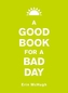 A Good Book for a Bad Day
